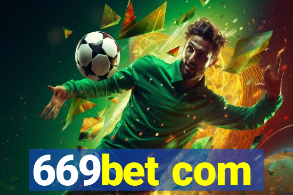 669bet com